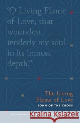 The Living Flame of Love John of the Cross 9780281077113 