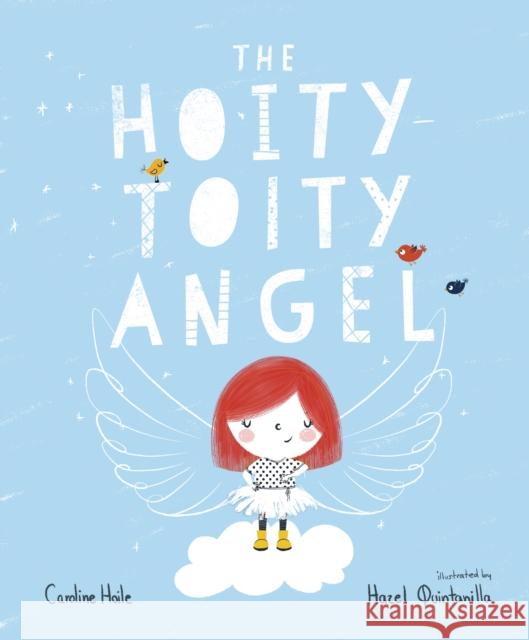 The Hoity: -Toity Angel Caroline Hoile 9780281077847 SPCK Publishing