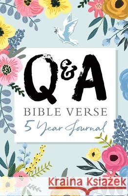 Q & A Bible Verse 5-Year Journal Flower Edition Petley, Carol 9780281078936 