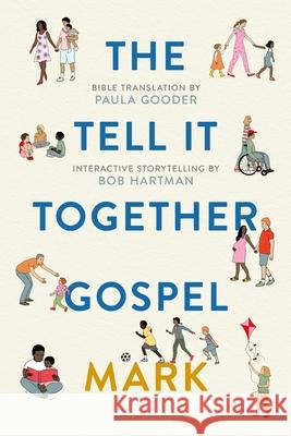 Tell All Bible: Mark (Translated by Paula Gooder) Bob Hartman 9780281079223