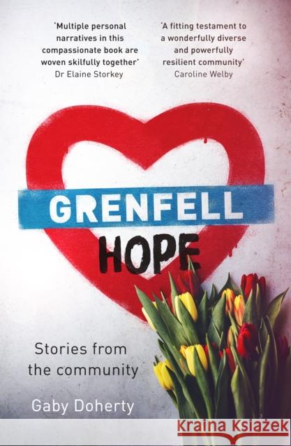 Grenfell Hope: Ravaged by Fire But Not Destroyed Gaby Doherty 9780281079629