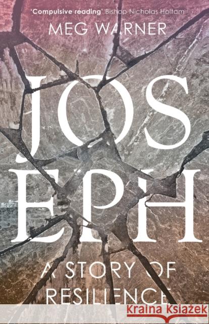 Joseph: A Story of Resilience Meg Warner 9780281081080