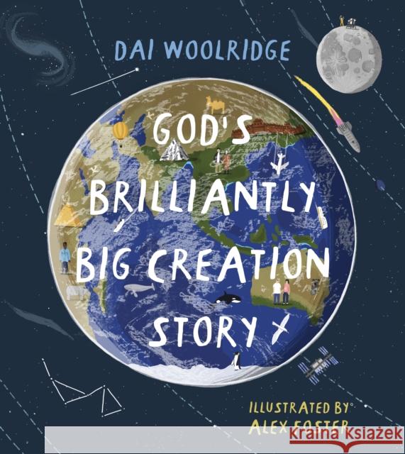 God's Brilliantly Big Creation Story WOOLRIDGE  DAI 9780281084814