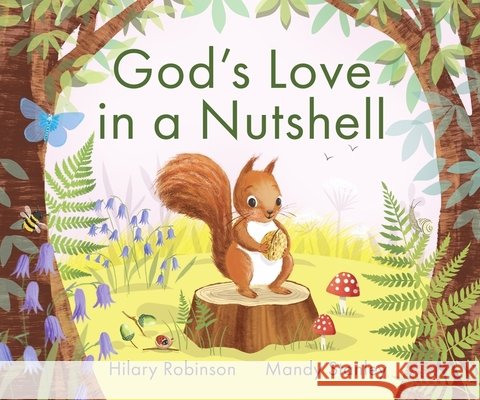 God's Love in a Nutshell Hilary Robinson 9780281086221