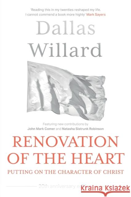 Renovation of the Heart (20th Anniversary Edition): Putting on the character of Christ Dallas (Author) Willard 9780281086313