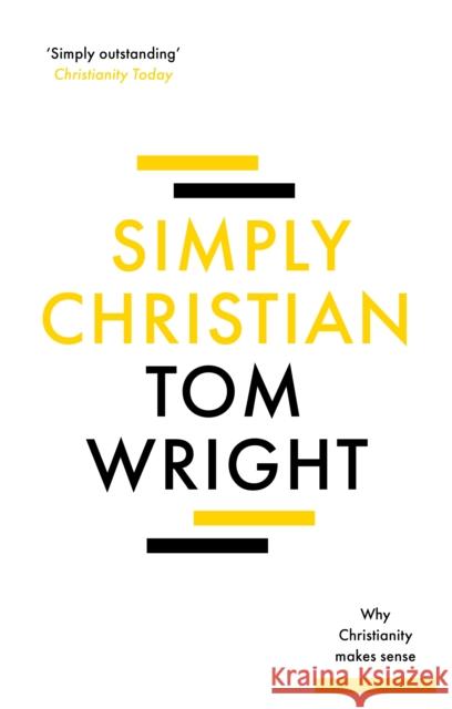 Simply Christian Tom Wright 9780281086719 SPCK Publishing