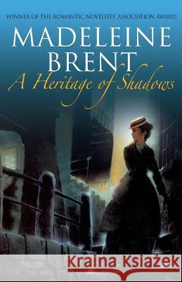 A Heritage of Shadows Madeleine Brent 9780285641655 0