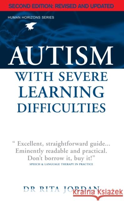 Autism with Severe Learning Difficulties Rita Jordan 9780285642249