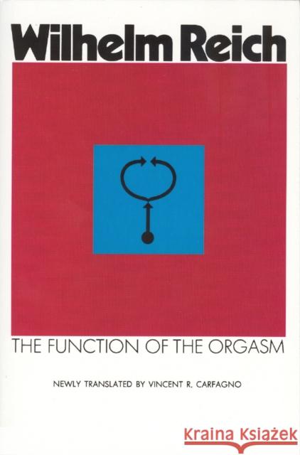 Function of the Orgasm Wilhelm Reich 9780285649705