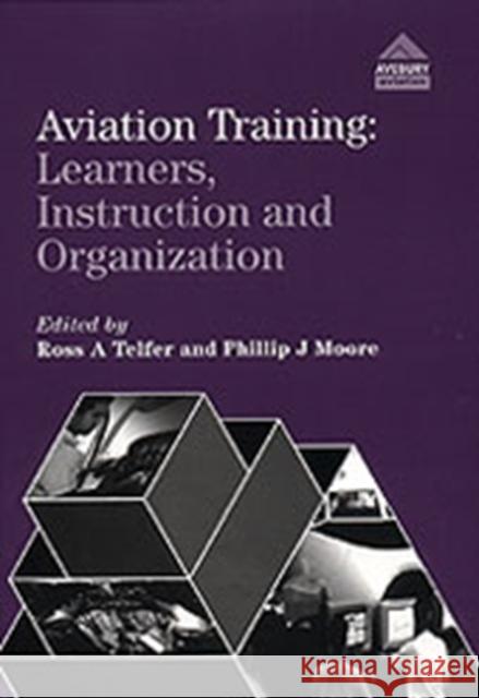 Aviation Training : Learners, Instruction and Organization  9780291398376 Ashgate Publishing Limited