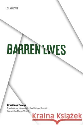 Barren Lives Graciliano Ramos Charles Umlauf Ralph E. Dimmick 9780292701335 University of Texas Press