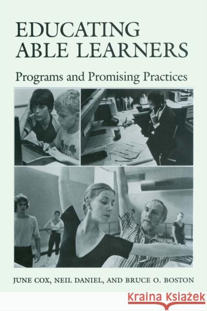 Educating Able Learners: Programs and Promising Practices Cox, June 9780292703872 University of Texas Press