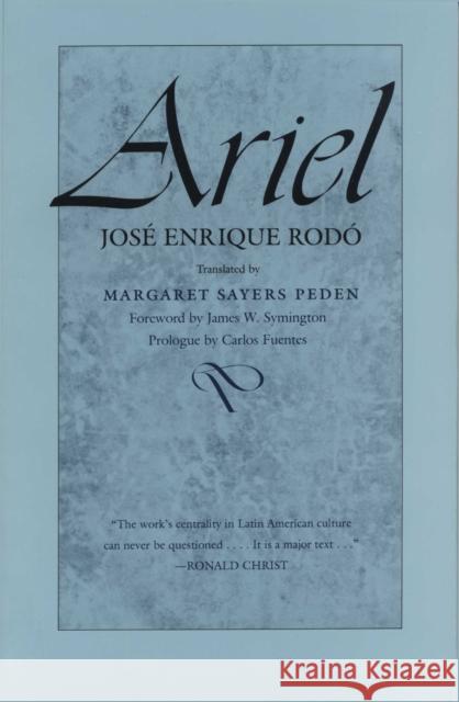 Ariel Jose Enrique Rodo Margaret Sayers Peden 9780292703964 University of Texas Press