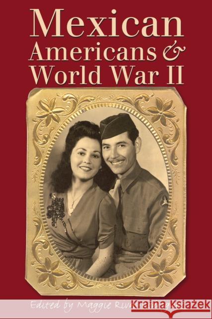Mexican Americans & World War II Rivas-Rodríguez, Maggie 9780292706811 University of Texas Press