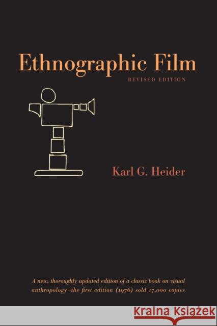 Ethnographic Film Heider, Karl G. 9780292714588