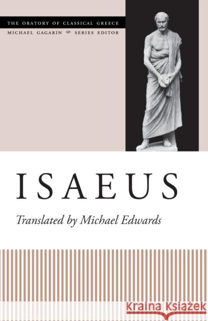 Isaeus Isaeus                                   Michael Edwards 9780292716469 University of Texas Press