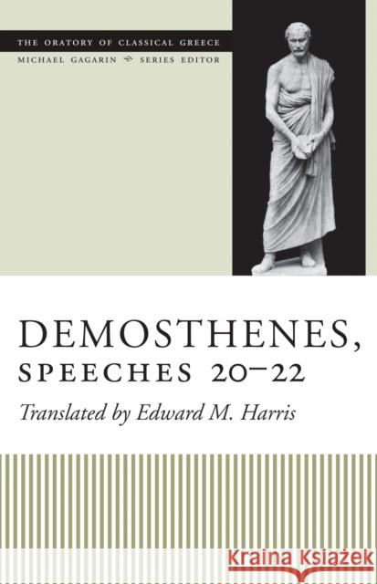 Demosthenes, Speeches 20-22 Edward M. Harris 9780292717848