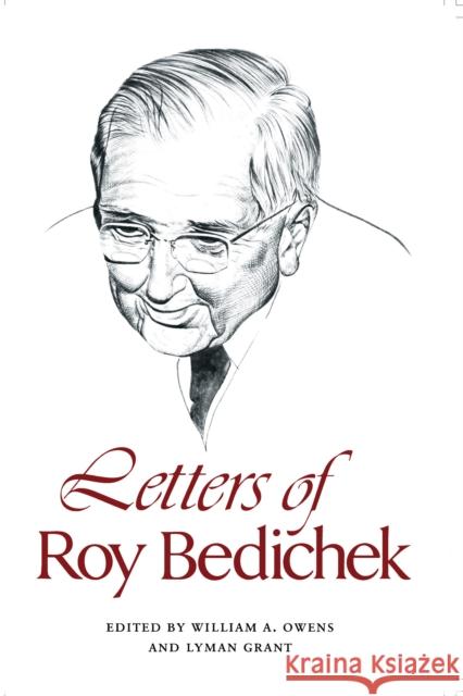 Letters of Roy Bedichek William A. Owens 9780292717879