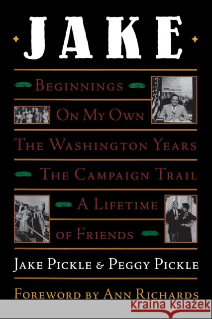 Jake Jake Pickle 9780292719507 University of Texas Press