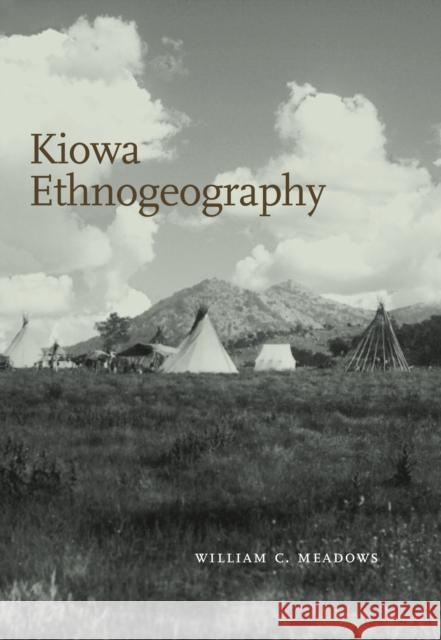 Kiowa Ethnogeography William C. Meadows 9780292721609