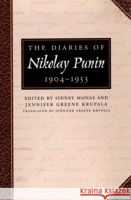 The Diaries of Nikolay Punin: 1904-1953 Punin, Nikolay 9780292723771 University of Texas Press