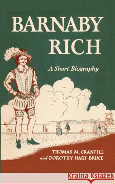 Barnaby Rich: A Short Biography Cranfill, Thomas Mabry 9780292729339