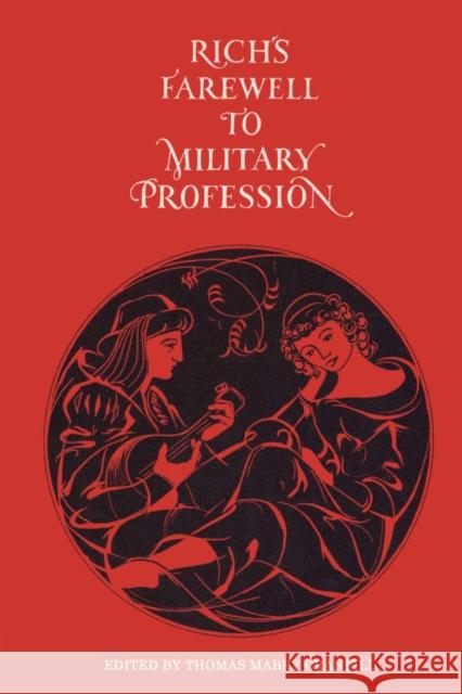 Rich's Farewell to Military Profession, 1581 Barnaby Rich Thomas Mabry Cranfill 9780292734920
