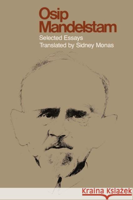 Osip Mandelstam: Selected Essays Monas, Sidney 9780292741454