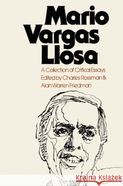 Mario Vargas Llosa: A Collection of Critical Essays Rossman, Charles 9780292741621 University of Texas Press