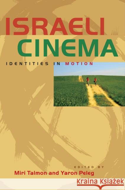 Israeli Cinema: Identities in Motion Talmon, Miri 9780292743991