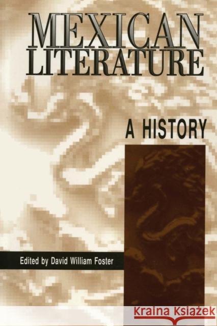 Mexican Literature: A History Foster, David William 9780292744806 University of Texas Press