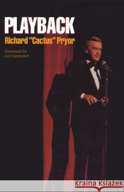 Playback Richard Pryor Liz Carpenter 9780292744868