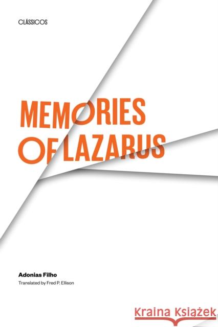 Memories of Lazarus Adonias Filho Fred P. Ellison 9780292750210 University of Texas Press