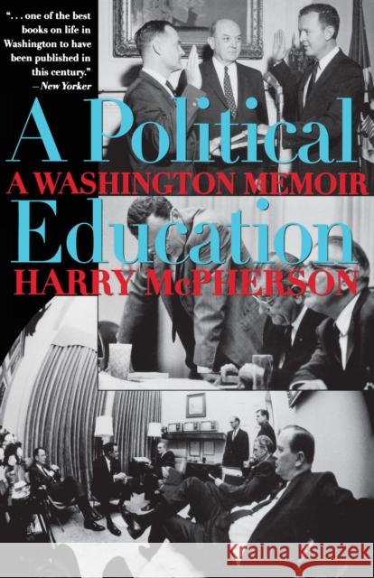 A Political Education: A Washington Memoir McPherson, Harry 9780292751811