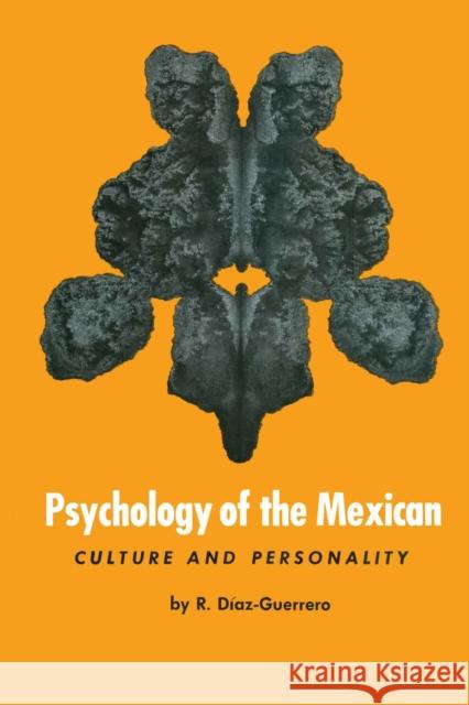 Psychology of the Mexican: Culture and Personality Díaz-Guerrero, R. 9780292764309 University of Texas Press