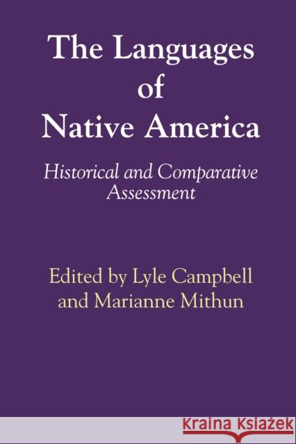 The Languages of Native America: Historical and Comparative Assessment Head of Department and Professor of Ling Marianne Mithun (University of Californi  9780292768505