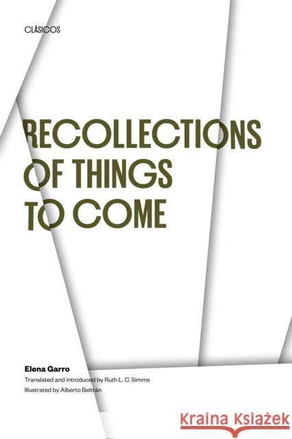 Recollections of Things to Come Elena Garro 9780292770065