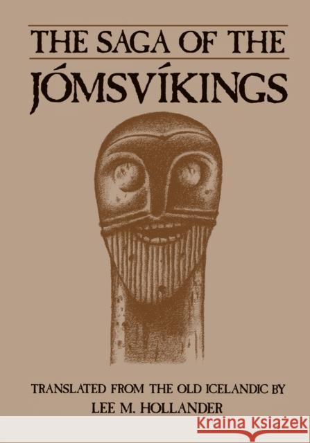 The Saga of the Jomsvikings Lee M. Hollander Malcolm Thurgood 9780292776234