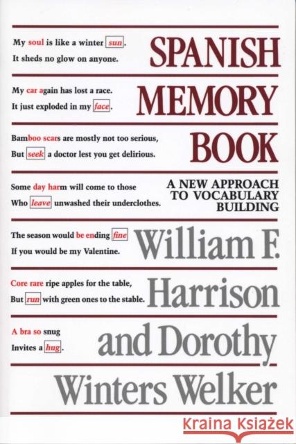 Spanish Memory Book : A New Approach to Vocabulary Building William F. Harrison Dorothy Winters Welker 9780292776418 University of Texas Press