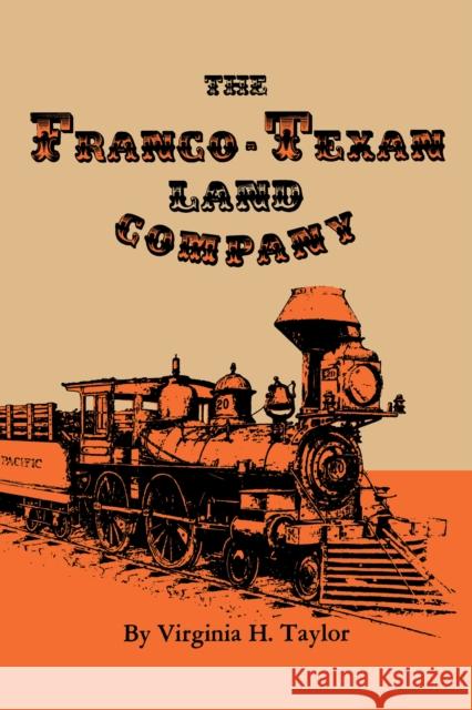 The Franco-Texan Land Company Virginia H. Taylor 9780292781818 University of Texas Press