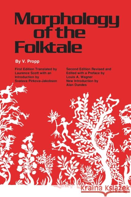 Morphology of the Folktale: Second Edition V Propp 9780292783768