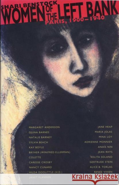 Women of the Left Bank: Paris, 1900-1940 Benstock, Shari 9780292790407 University of Texas Press