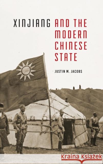 Xinjiang and the Modern Chinese State Justin M. Jacobs 9780295743219 University of Washington Press