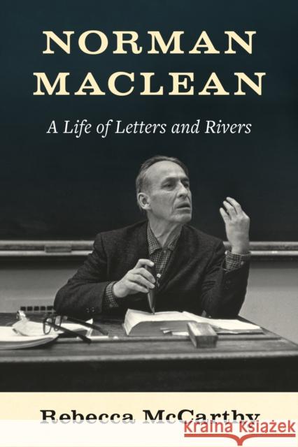 Norman Maclean Rebecca McCarthy 9780295752488