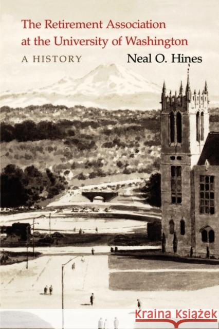 The Retirement Association at the University of Washington: A History  9780295969961 University of Washington Press