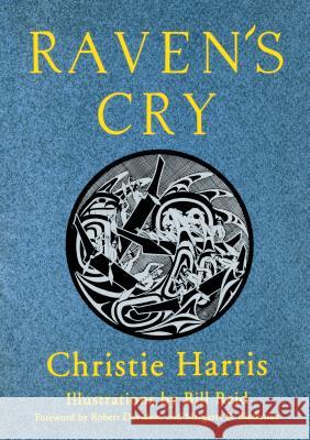 Raven's Cry Christie Harris Bill Reid 9780295972213