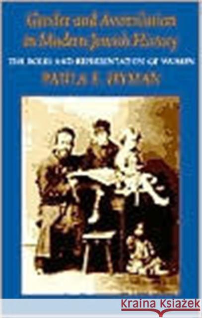 Gender and Assimilation in Modern Jewish History: The Roles and Representation of Women Hyman, Paula E. 9780295974262