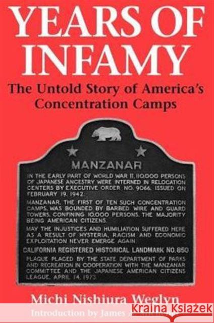 Years of Infamy: The Untold Story of America's Concentration Camps Weglyn, Michi Nishiura 9780295974842 University of Washington Press