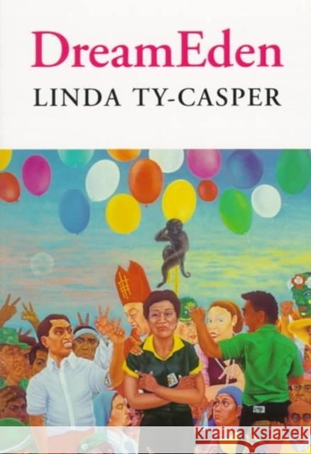 Dream Eden Linda Ty-Casper 9780295975863 University of Washington Press