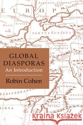 Global Diasporas: An Introduction Cohen, Robin 9780295976204